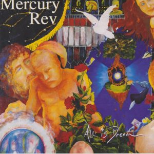 mercury-rev all is dream