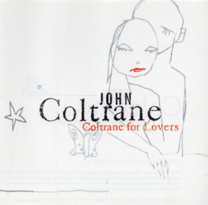 קולטריין לאוהבים Coltrane for Lovers
