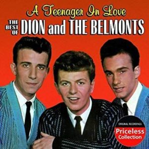 Dion And The Belmonts – A Teenager In Love