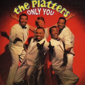 The Platters – Only You