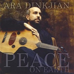 Ara Dinkjian & Friends - Peace Of Earth