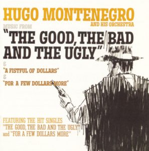 Hugo Montenegro & His Orchestra – The Good, Bad and the Ugly