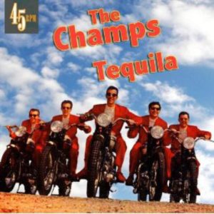 The Champs – Tequila