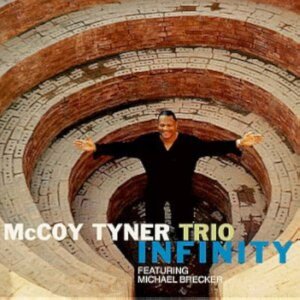 Mccoy Tyner trio infinity