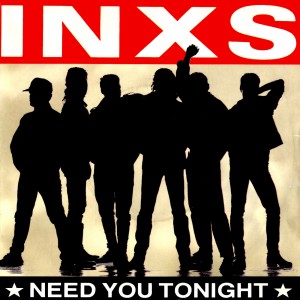 Inxs - Need You Tonight