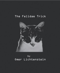 Omer Lichtenstein - The Felidae Trick