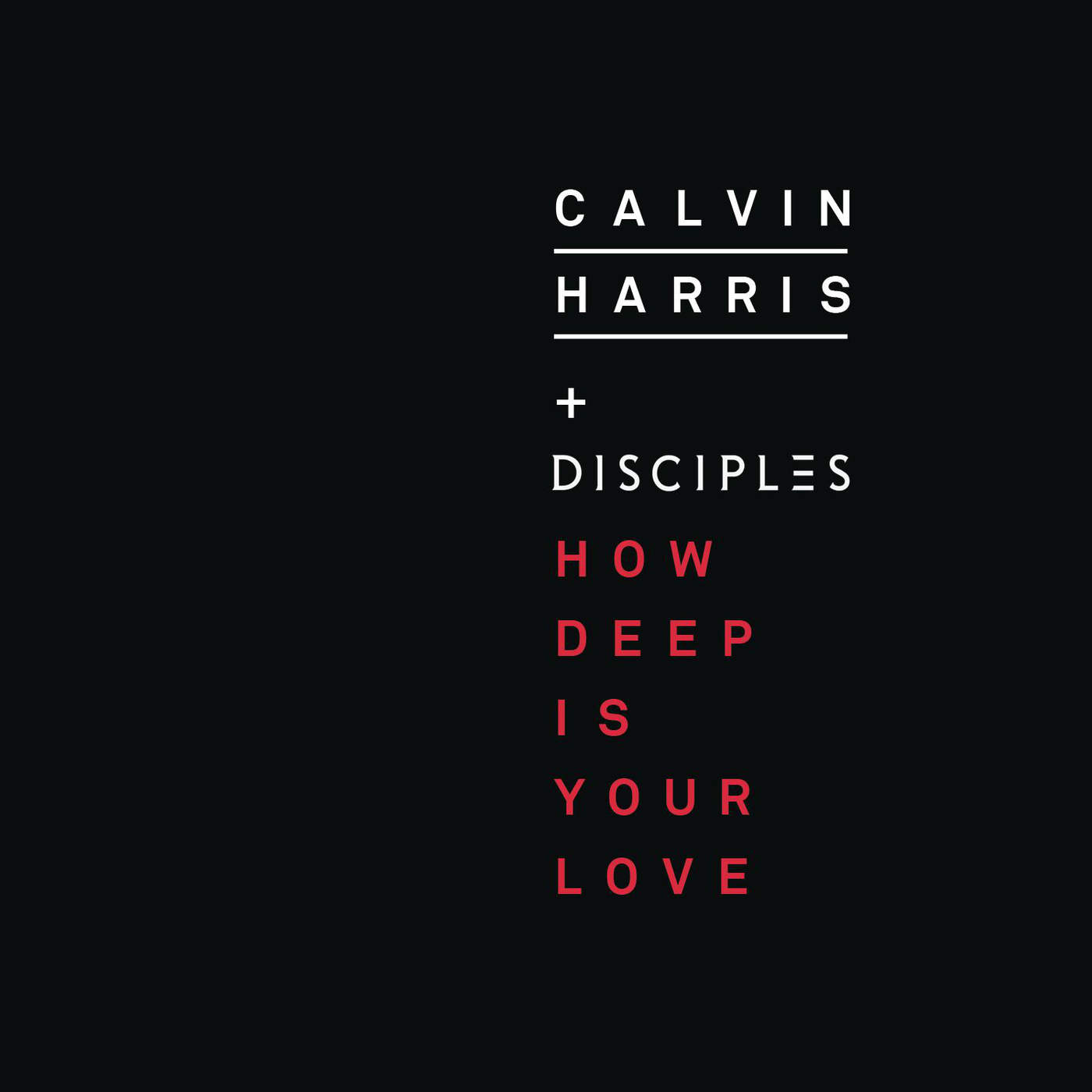 calvin-harris-and-disciples-how-deep-is-your-love