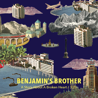 Benjamin's Brother - Story About Broken Heart