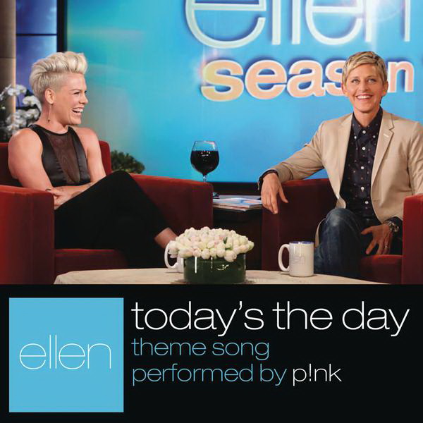 Pink - Today's The Day