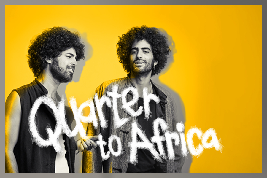 Quarter To Africa - יאללה בוא נביא את זה