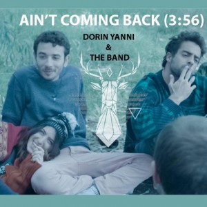 דורין יאני והלהקה - Ain't Coming Back