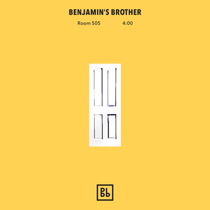 Benjamin's Brother Room 505