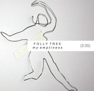 Folly Tree - My Emptiness