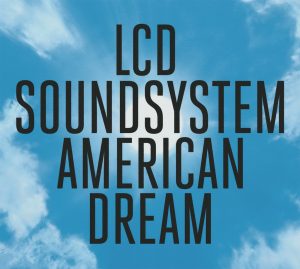 LCD Soundsystem, American Dream