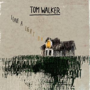 Tom Walker Leave The Light On