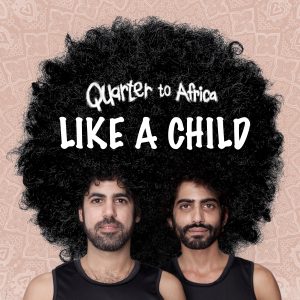 רבע לאפריקה - Like A child