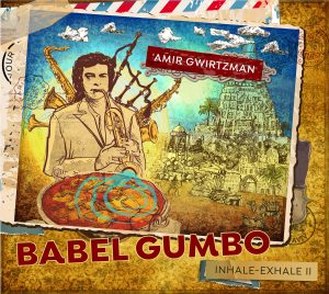 Amir Gwirtzman, Babel-Gumbo (Inhale-Exhale 2)