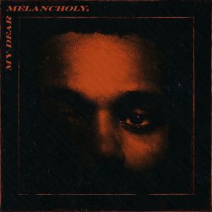 The Weeknd - My Deat Melancholy