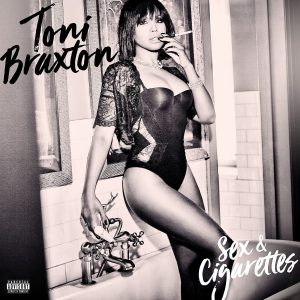 Tony Braxton - Sex & Cigarettes