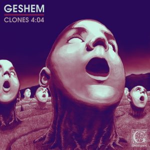 Geshem - Clones