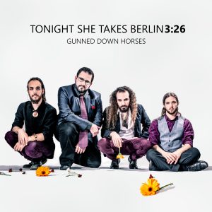 Gunned Down Horses - Tonight She Talks Berlin