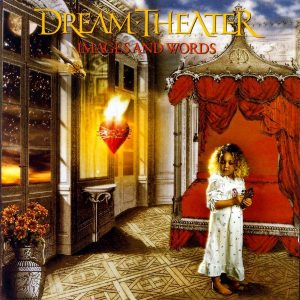 Images & Words (1992) - Dream Theater