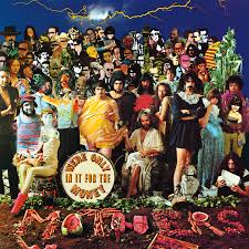 We're Only in it For the Money (1968) - The Mothers of Invention