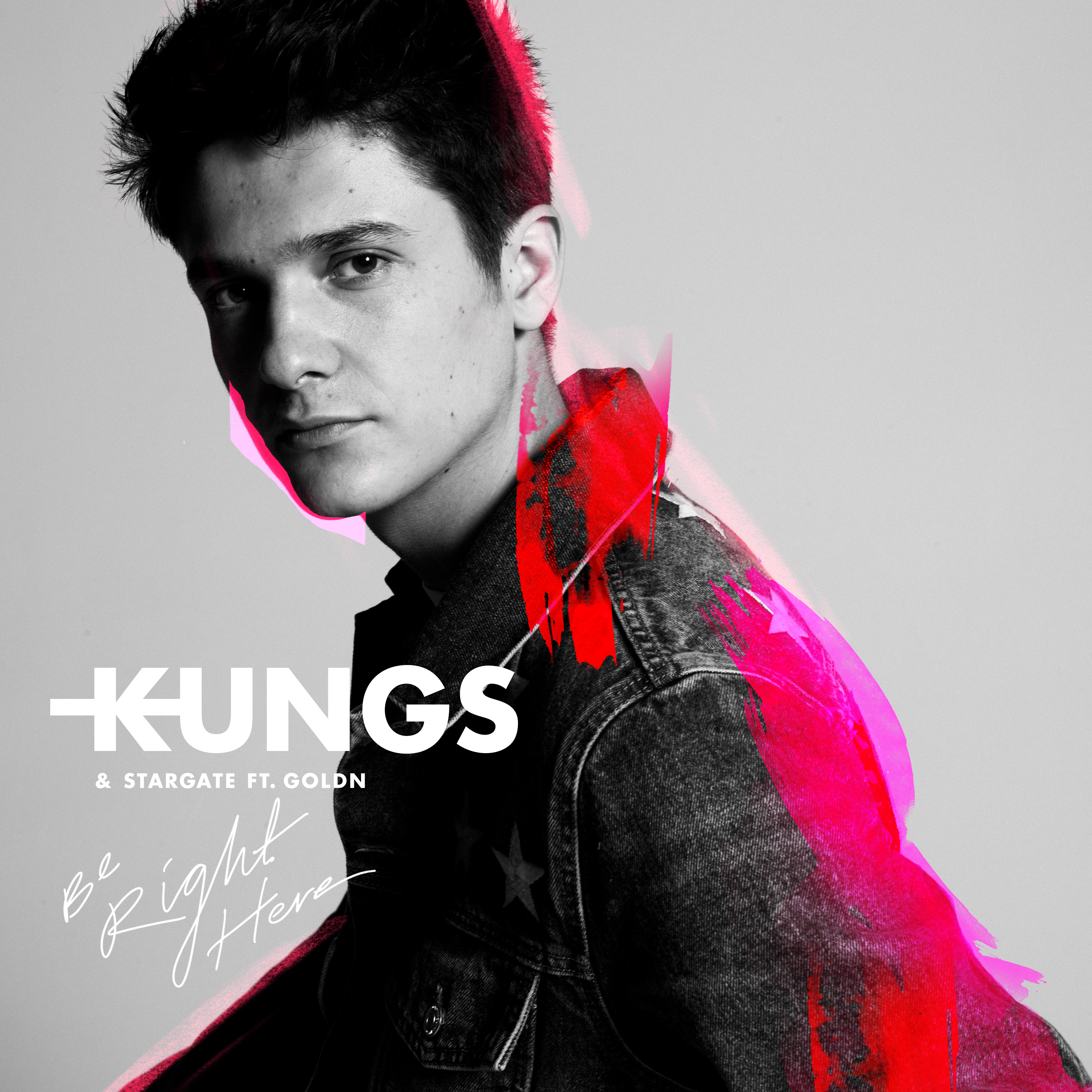 Kungs Be Right Here feat. GOLDN