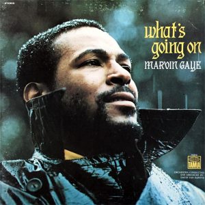 What's Going On - Marvin Gaye