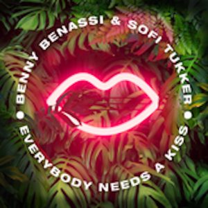 Benny Benassi & Sofi Tukker - Everybody Needs A Kiss