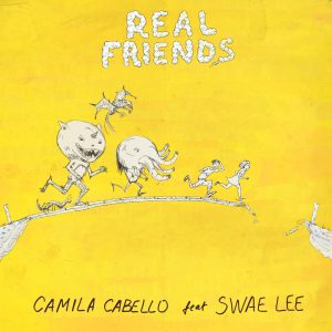 Camila Cabello feat Swae Lee - Real Friends