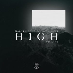 Martin Garrix feat. Bonn - High On Life