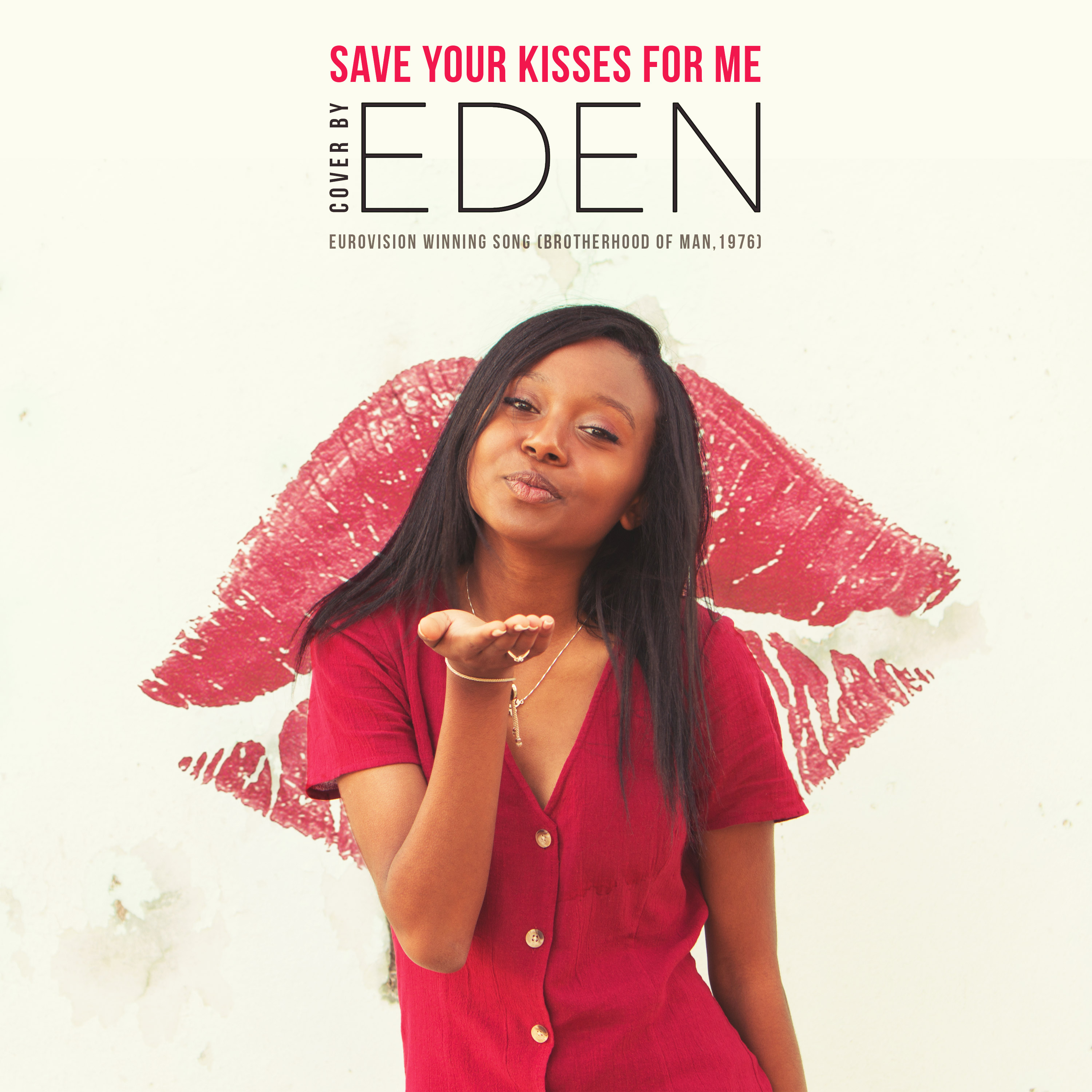 עדן Eden Save Your Kisses For Me