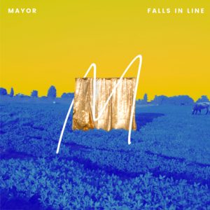 Mayor - Falls In Line
