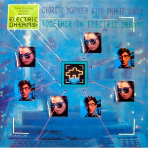 Philip Oakey, Giorgio Moroder – Together In Electric Dreams