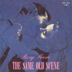 Roxy Music – Same Old Scene