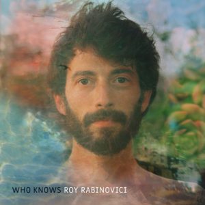 רועי רבינוביץ - Who Knows