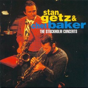 Stan Getz & Chet Baker in Stockholm 1983