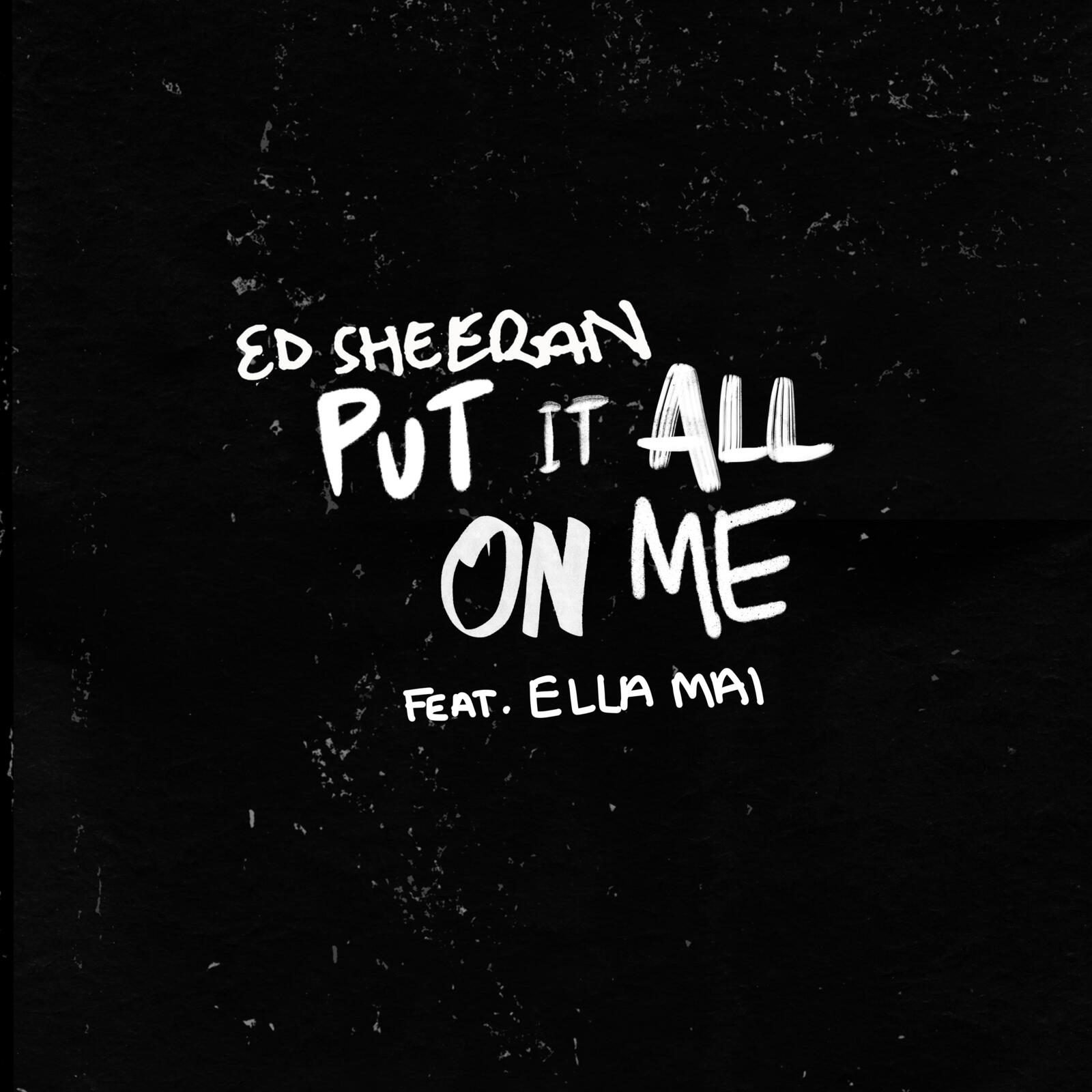 Put it on me. Put it all on me ed Sheeran,. Эд Ширан — put it all on me. Ed Sheeran put it. Ella mai ~ how (feat. Roddy Ricch).