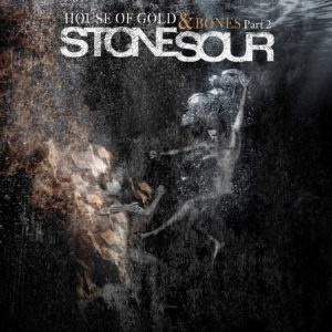 Stone Sour, 'House of Gold and Bones