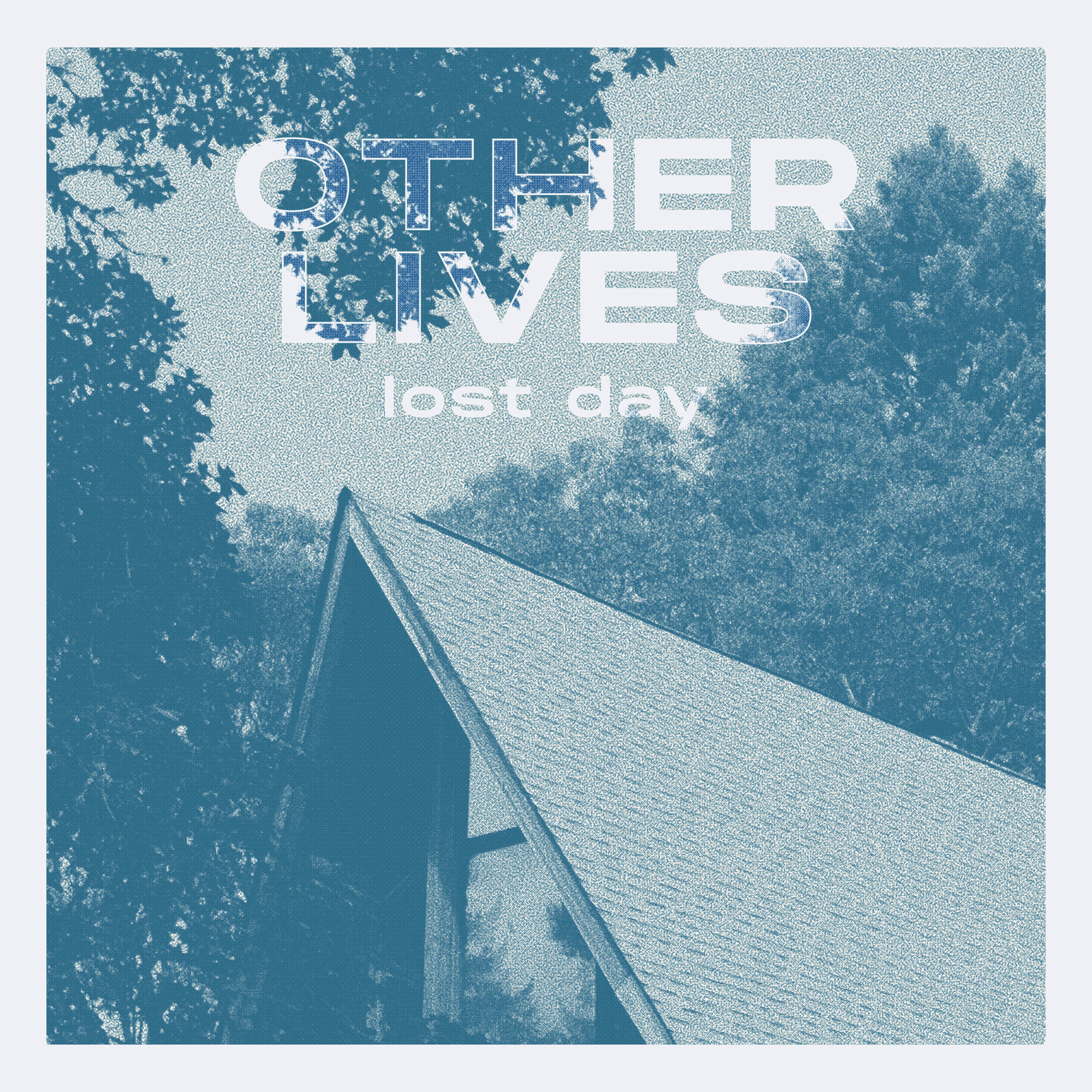 Other Lives - Lost Day