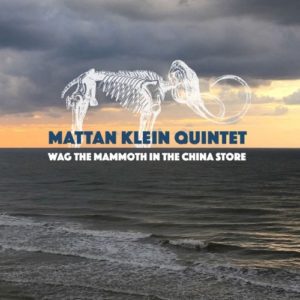 Mattan-Klein-Quintet-Wag-the-Mammoth-in-the-China