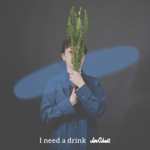אינאבל - I need A Drink