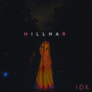 Hillhar - IDK