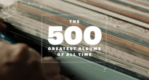 רשימת 500 האלבומים הטובים ביותר
