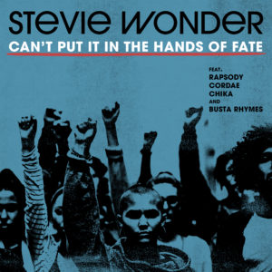 Stevie Wonder - Can’t Put It In The Hands Of Fate Feat Rapsody Cordae Chika And Busta Rhyme
