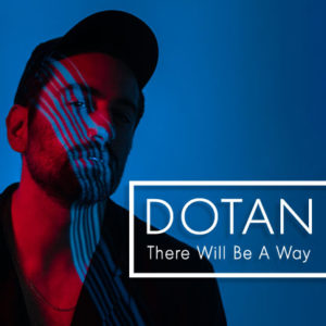 דותן - There Will Be A Way (2)