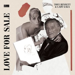 Tony Bennett, Lady Gaga - Love For Sale