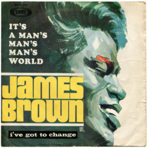 It's A Man's Man's Man's World ג'יימס בראון