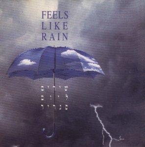 Feels Like Rain שירים ליום סגריר